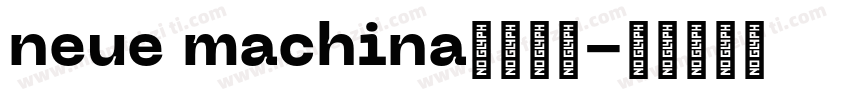 neue machina字体下载字体转换
